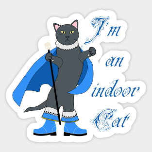 I'm an indoor cat Sticker